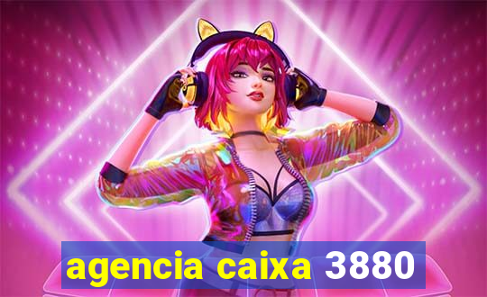 agencia caixa 3880